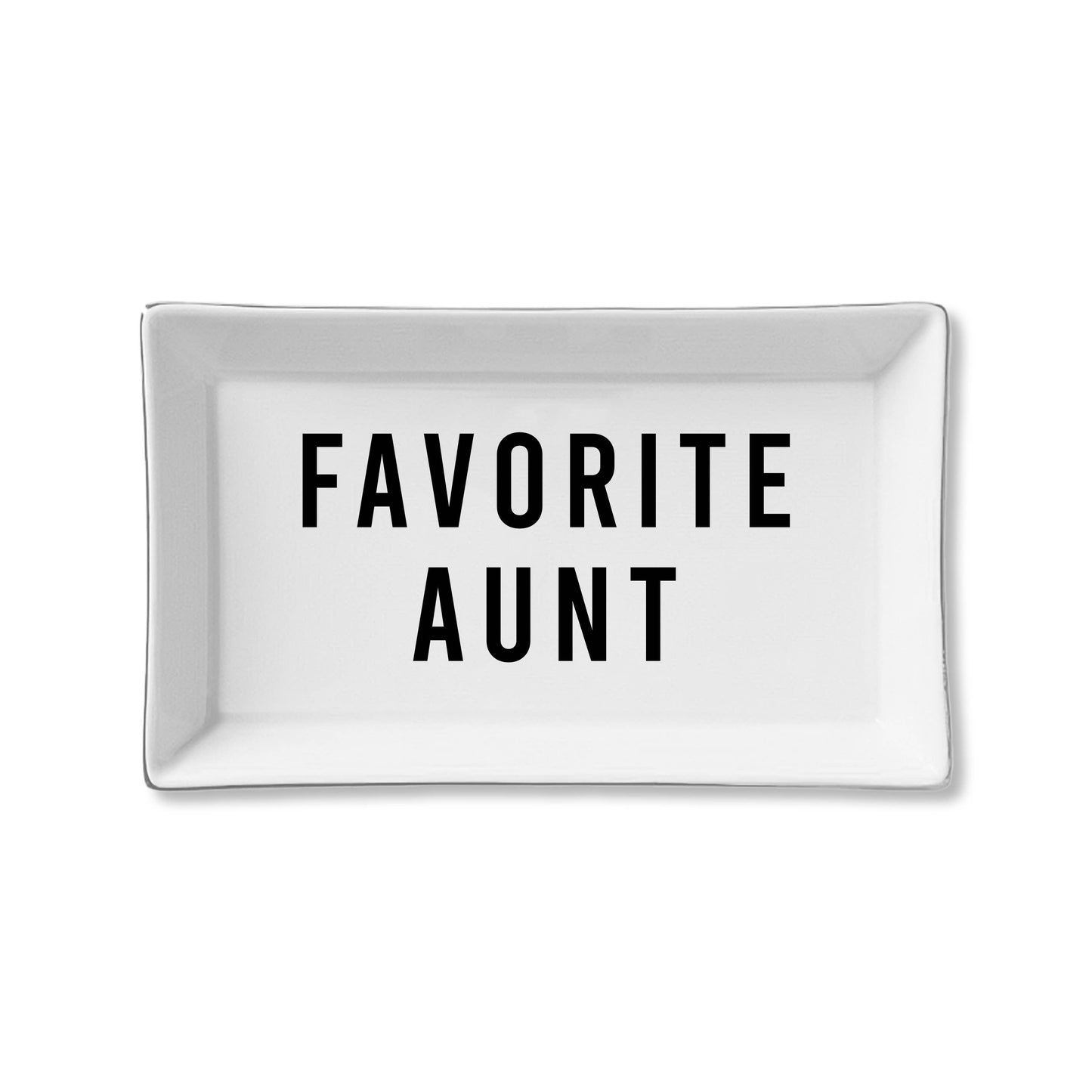 Ceramic Tray - Favorite Aunt