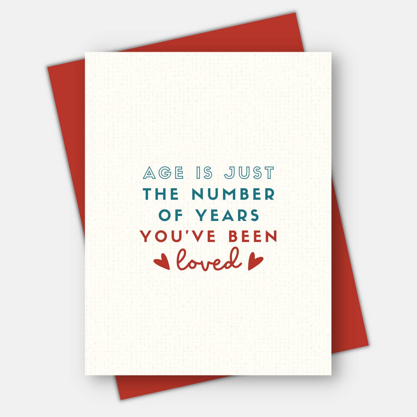 Age Is Just The Number Of Years Card