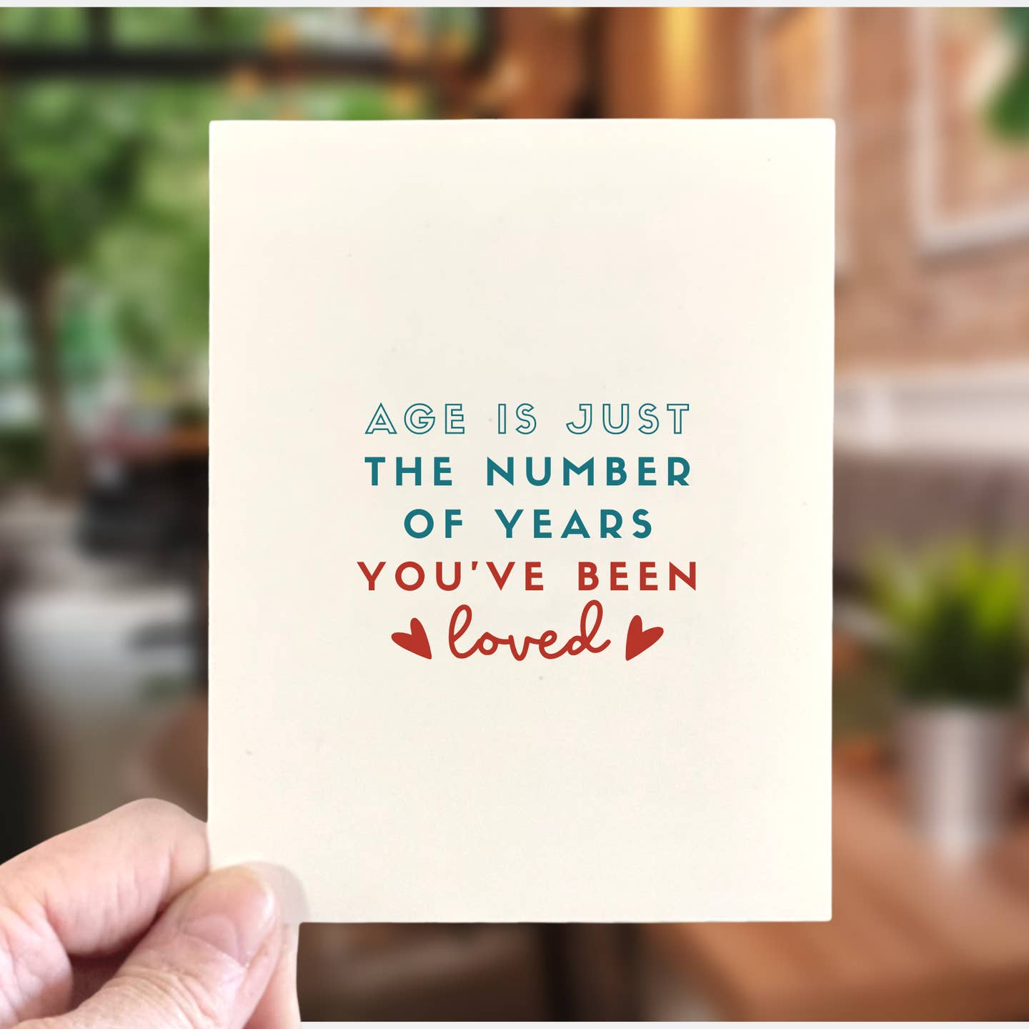Age Is Just The Number Of Years Card