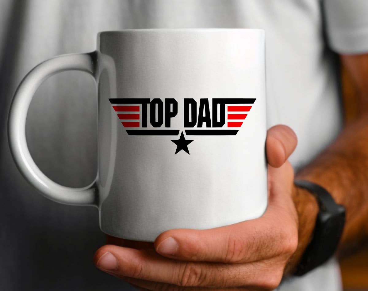 Top Dad - Funny Father's Day Coffee Mug