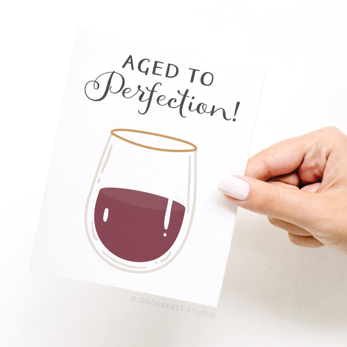 Aged To Perfection! Wine Greeting Card