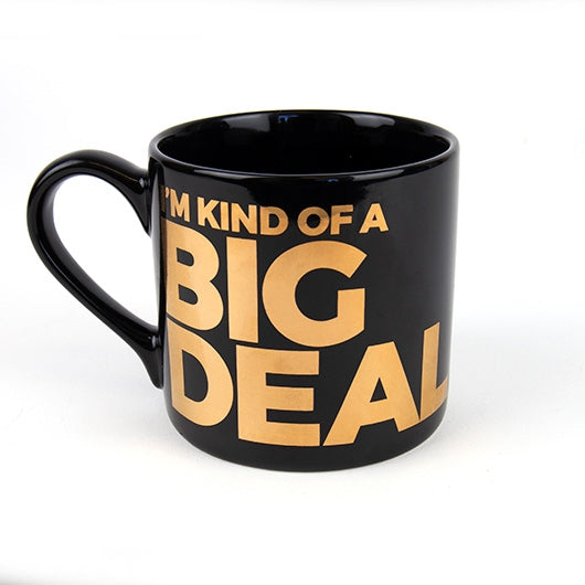 I'm Kind Of A Big Deal Mug