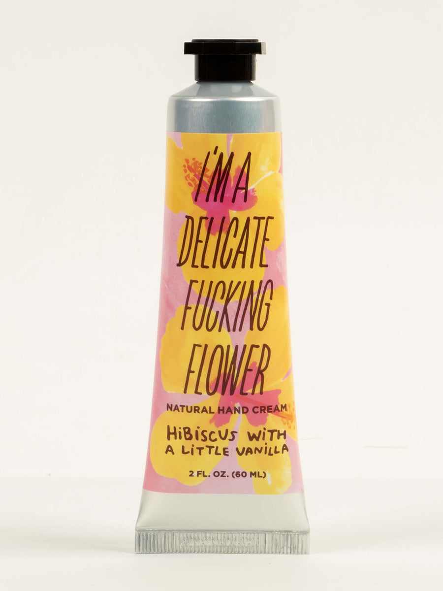 I'm A Delicate Fucking Flower Natural Hand Cream