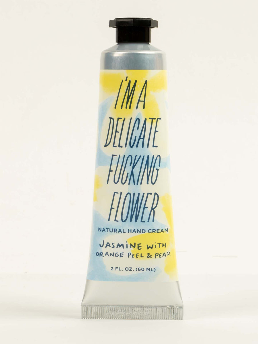I'm A Delicate Fucking Flower Natural Hand Cream