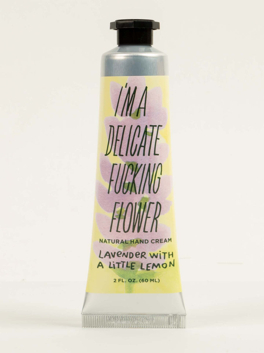 I'm A Delicate Fucking Flower Natural Hand Cream