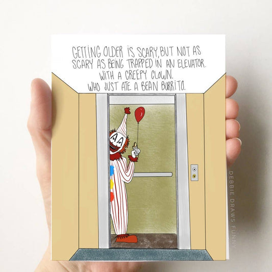 Getting Older Is Scary Creepy Clown Birthday Card