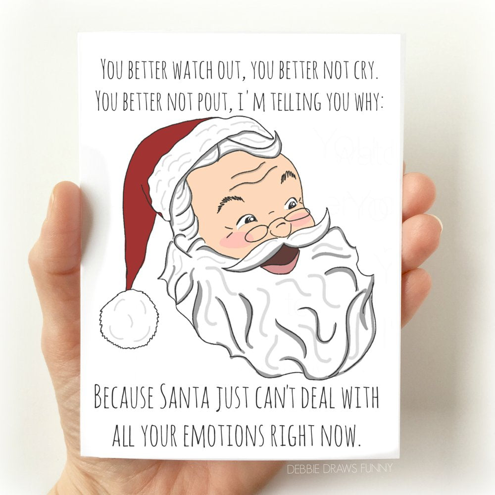 Santa Can't Deal With Your Emotions Card