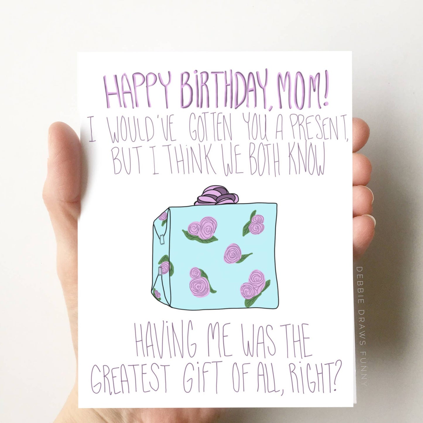 Happy Birthday Mom Funny Card