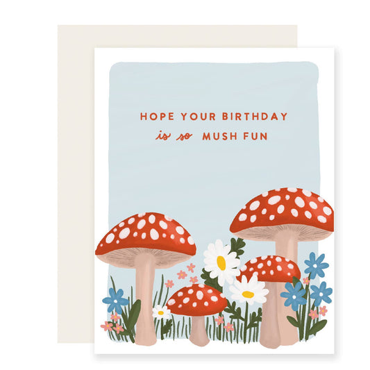 Hope Your Birthday Is So Mush Fun Card