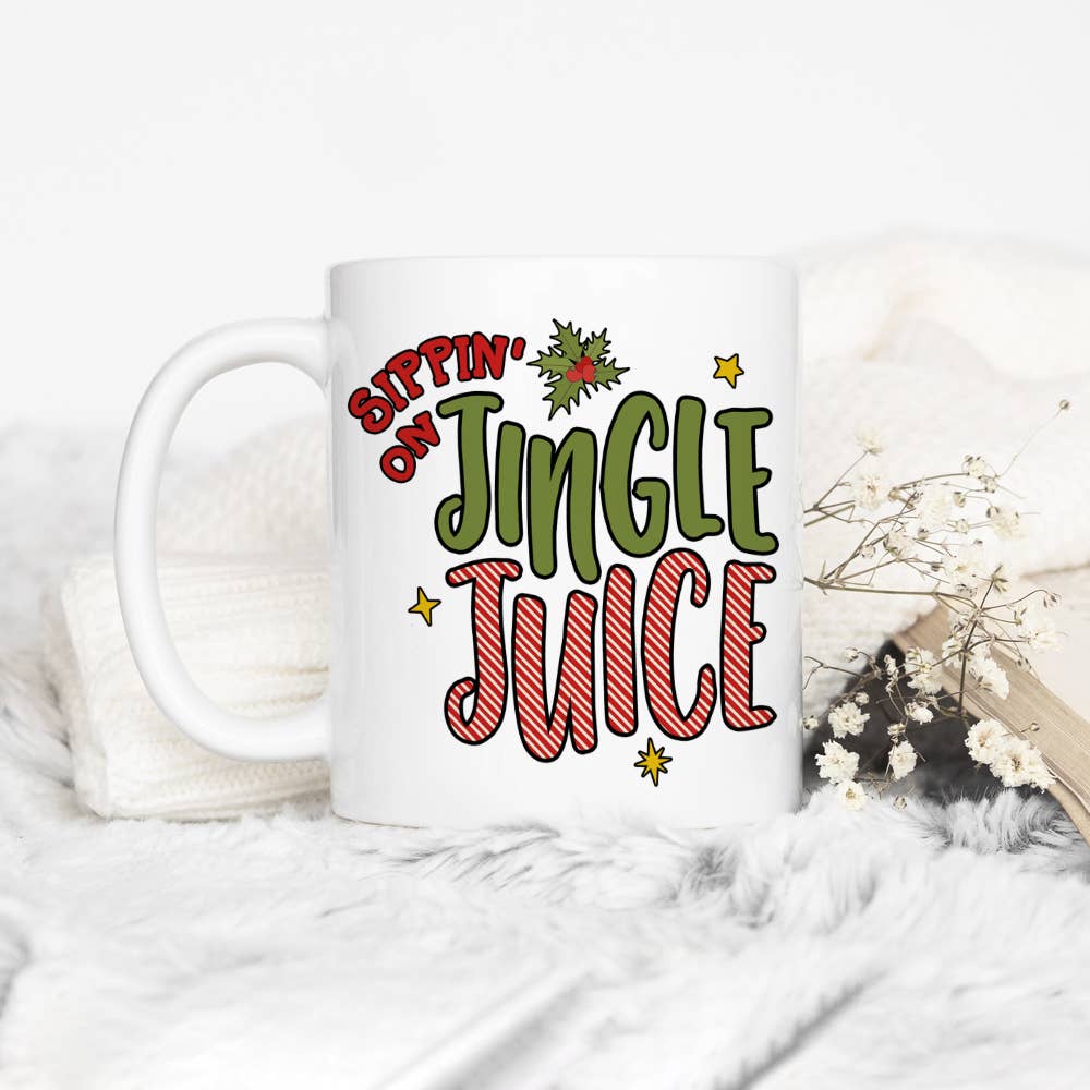 Sippin On Jingle Juice Holiday Mug