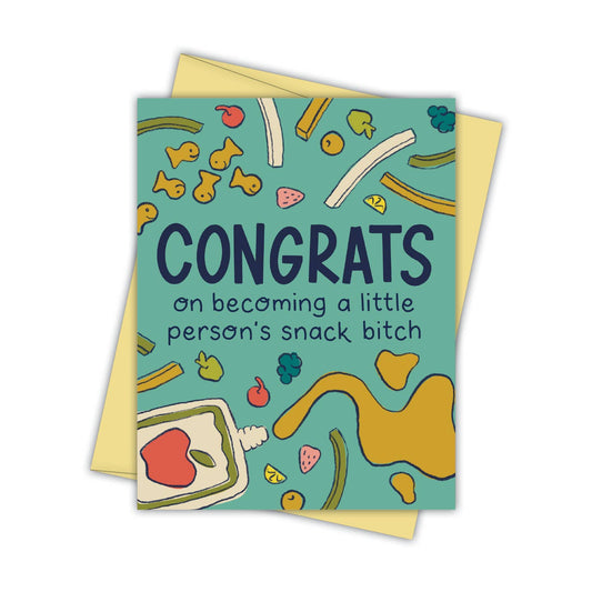 Funny Snack Bitch Card