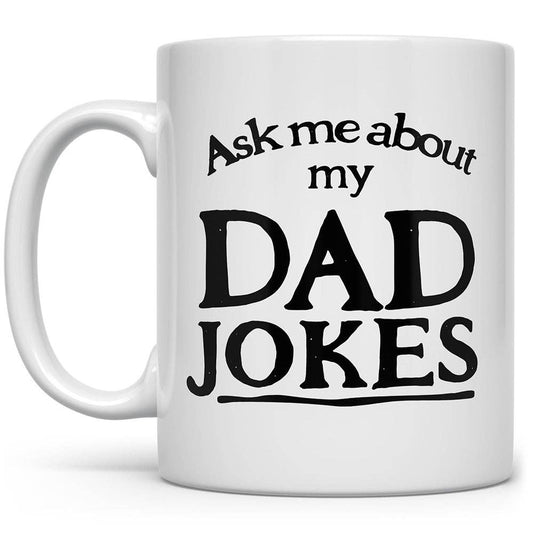 Ask Me About My Dad Jokes Mug