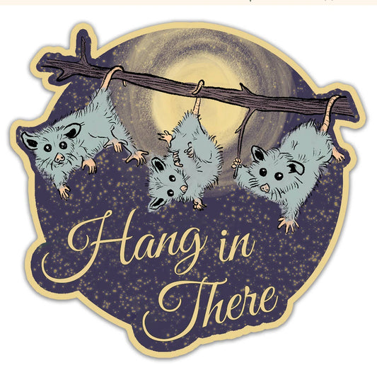 Hang in There Opossum Vinyl Sticker