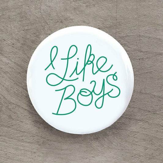 I Like Boys Pin