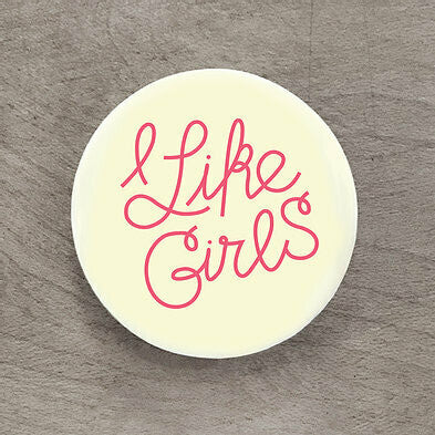 I Like Girls Pin