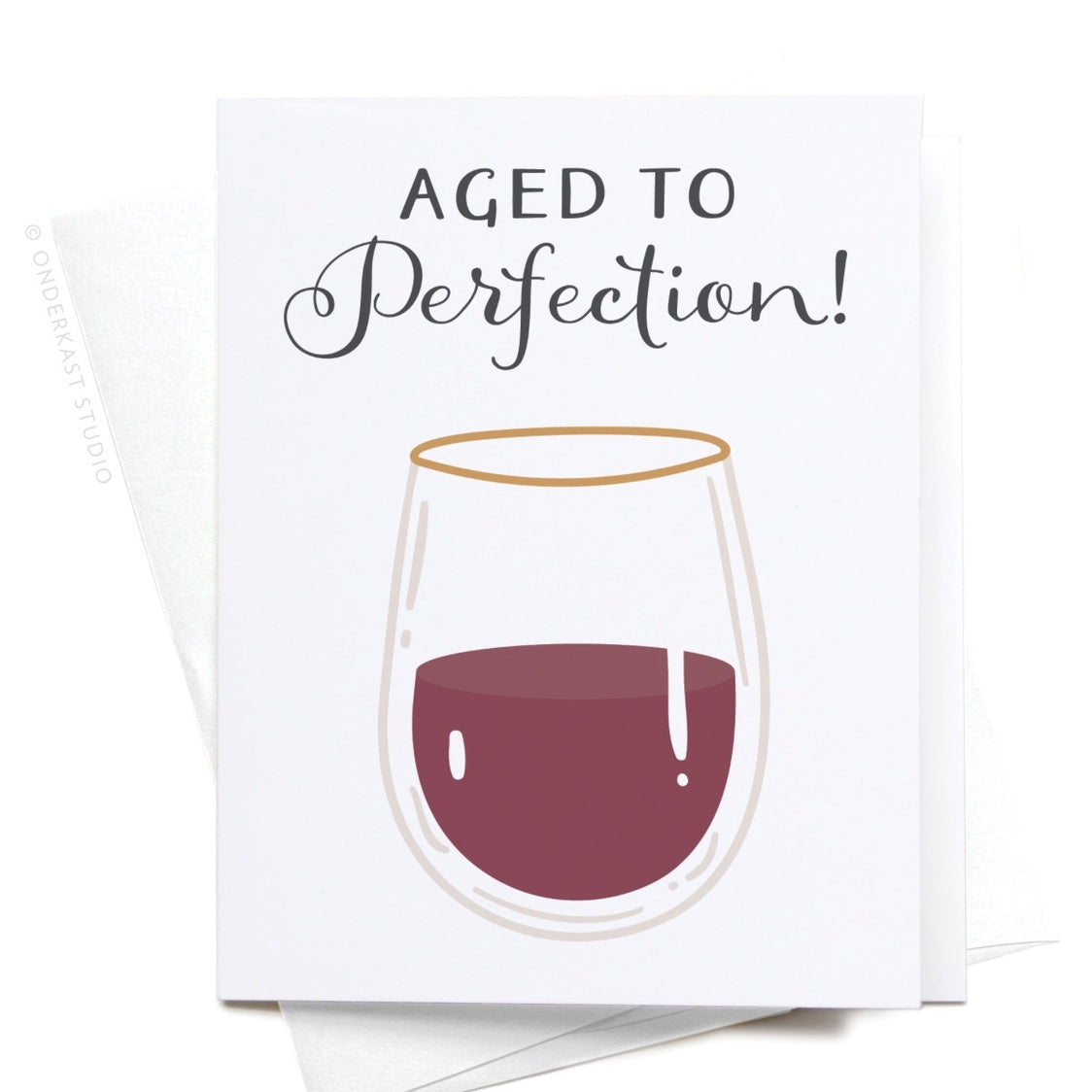 Aged To Perfection! Wine Greeting Card