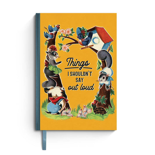 Things I Shouldn't Say Out Loud - Vintage Notebook