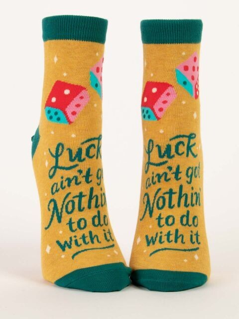 Luck Ain't Got Nothin' To Do With It Ankle Socks