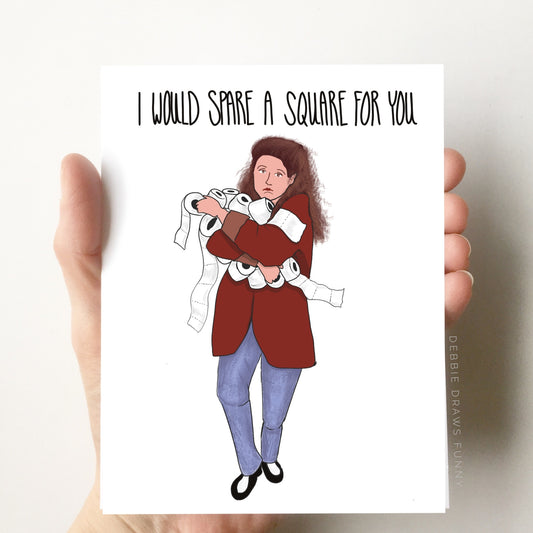 I Would Spare A Square Funny Card