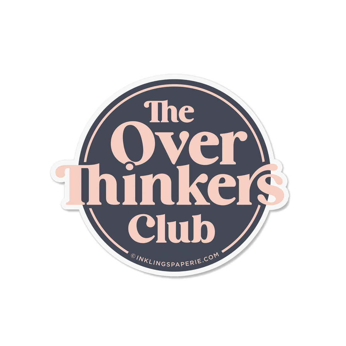 Overthinkers Club Vinyl Sticker