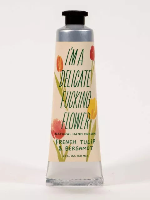 I'm A Delicate Fucking Flower Natural Hand Cream