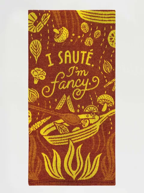 I Saute. I'm Fancy Woven Dish Towel