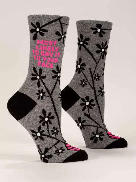 Say It To Your Face Women's Crew Socks