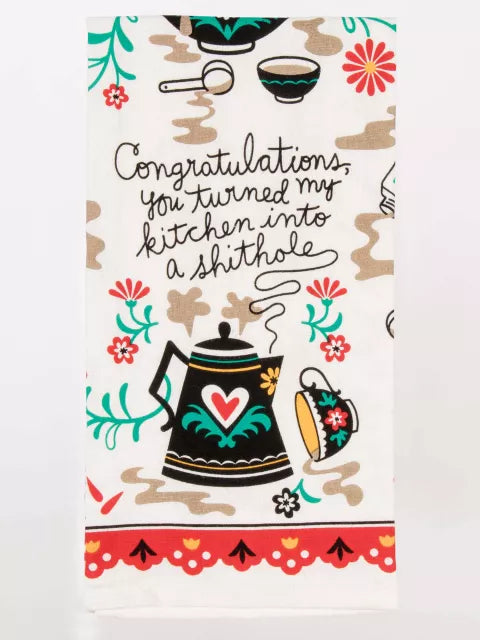 Congrats Kitchen Shithole Printed Dish Towel