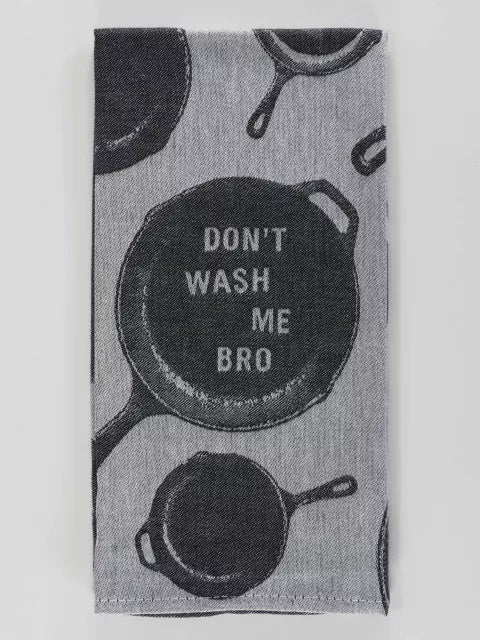 Don't Wash Me Bro Woven Dish Towel