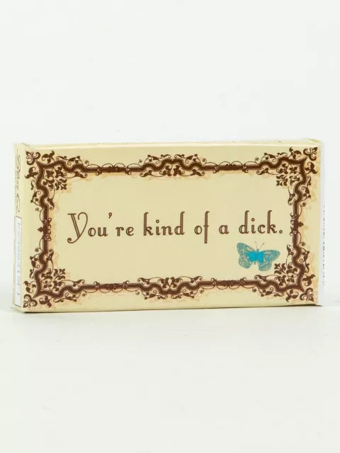 Kind of a Dick Gum