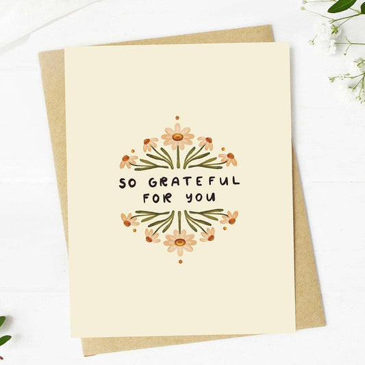 "So grateful for you" Flower Mother's Day Card