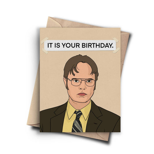 It's Your Birthdy Dwight Card