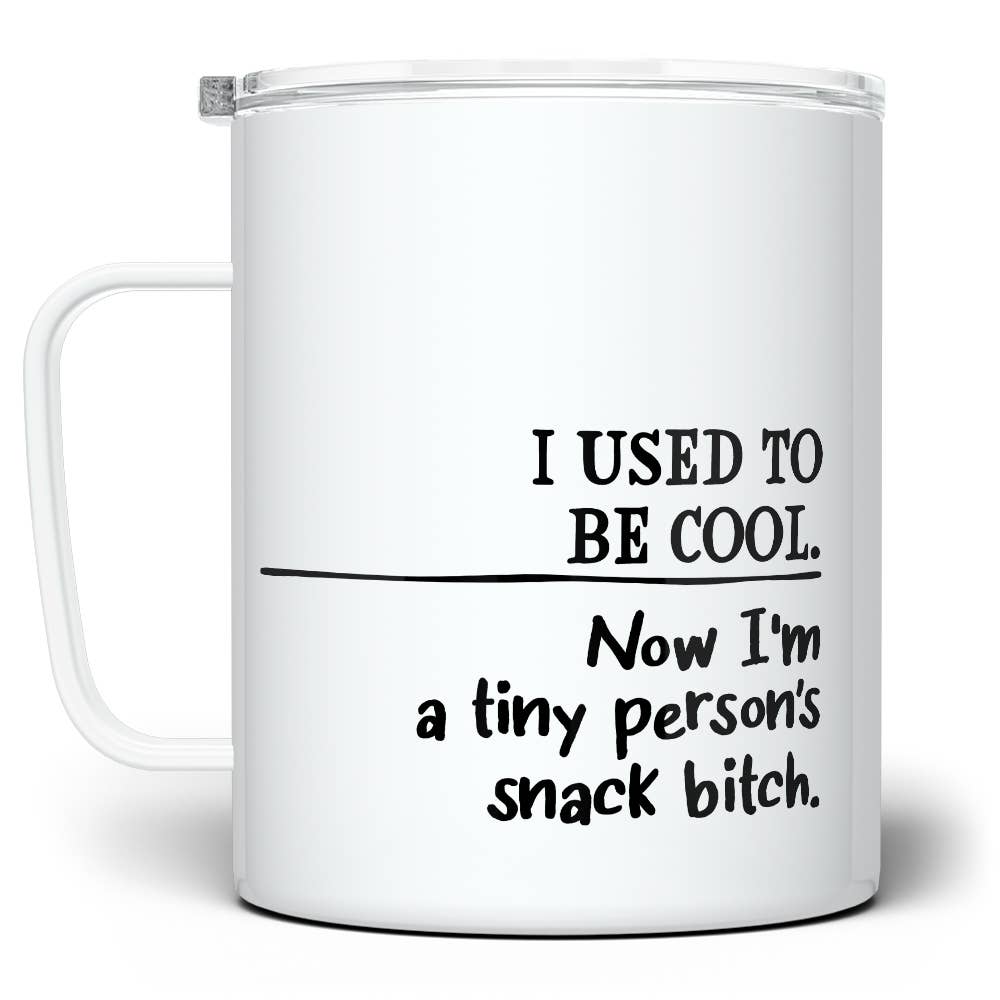 Tiny Person's Snack Bitch 12oz Insulated Travel Mug