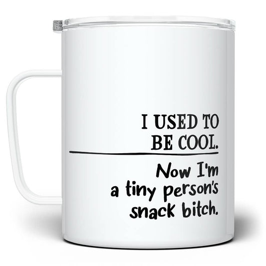Tiny Person's Snack Bitch 12oz Insulated Travel Mug