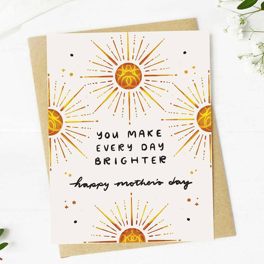 "You make every day brighter" Sun Mother's Day Card