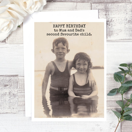 Happy Birthday To Mum and Dad's Second Favorite Child Card