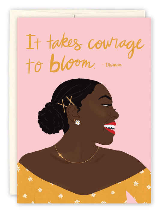 Courage To Bloom Birthday Card