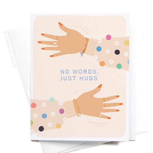 No Words Just Hugs Greeting Card