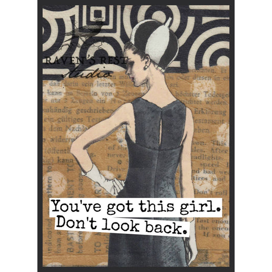 You've Got This Girl Don't Look Back Card