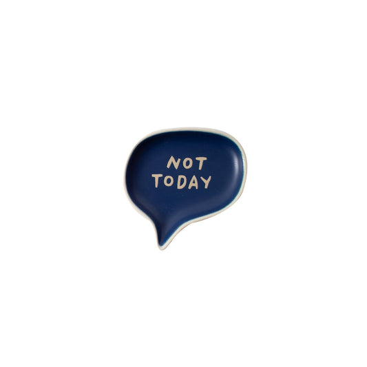 Not Today Word Bubble Tray