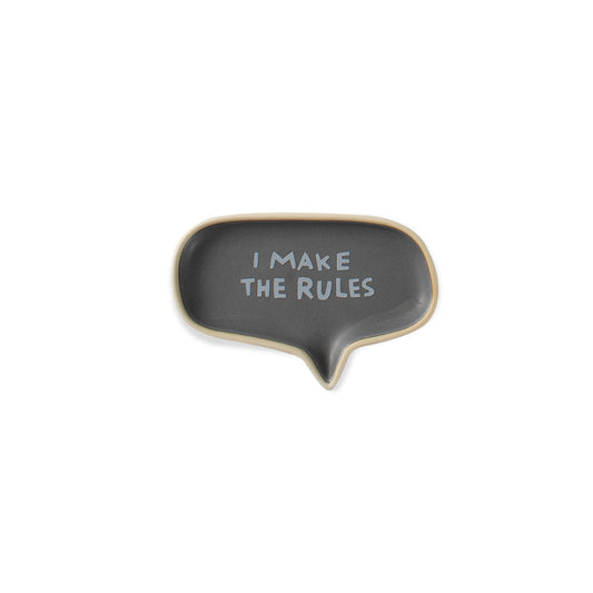 I Make The Rules Word Bubble Tray