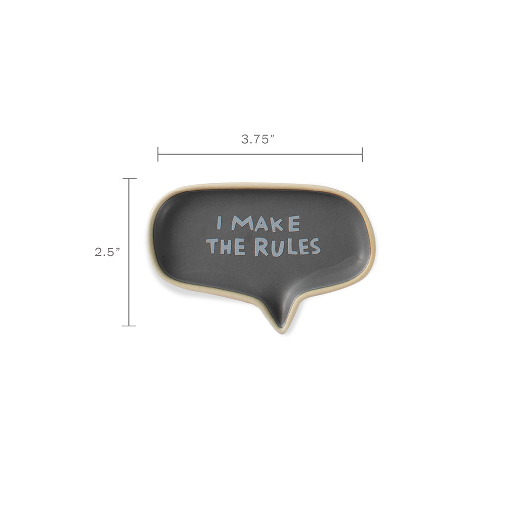 I Make The Rules Word Bubble Tray