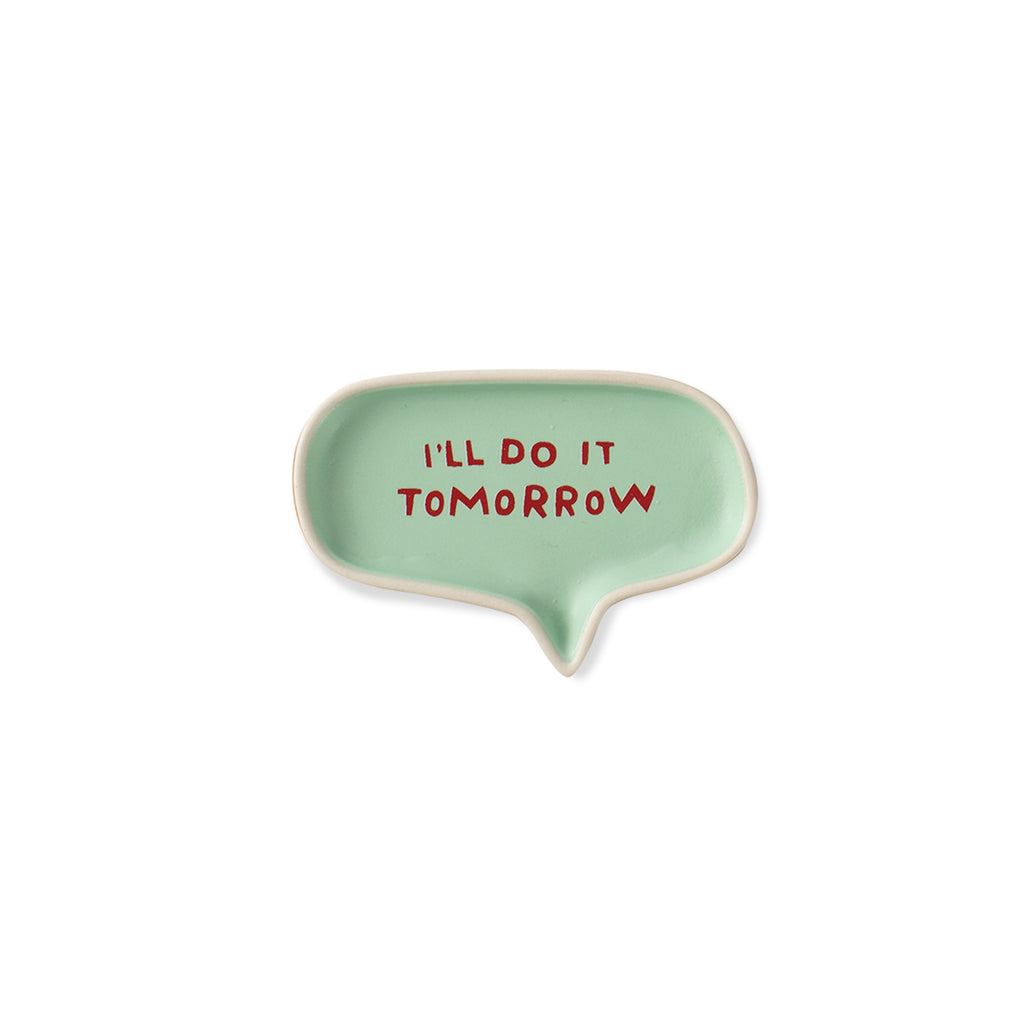 I'll Do It Tomorrow Word Bubble Tray