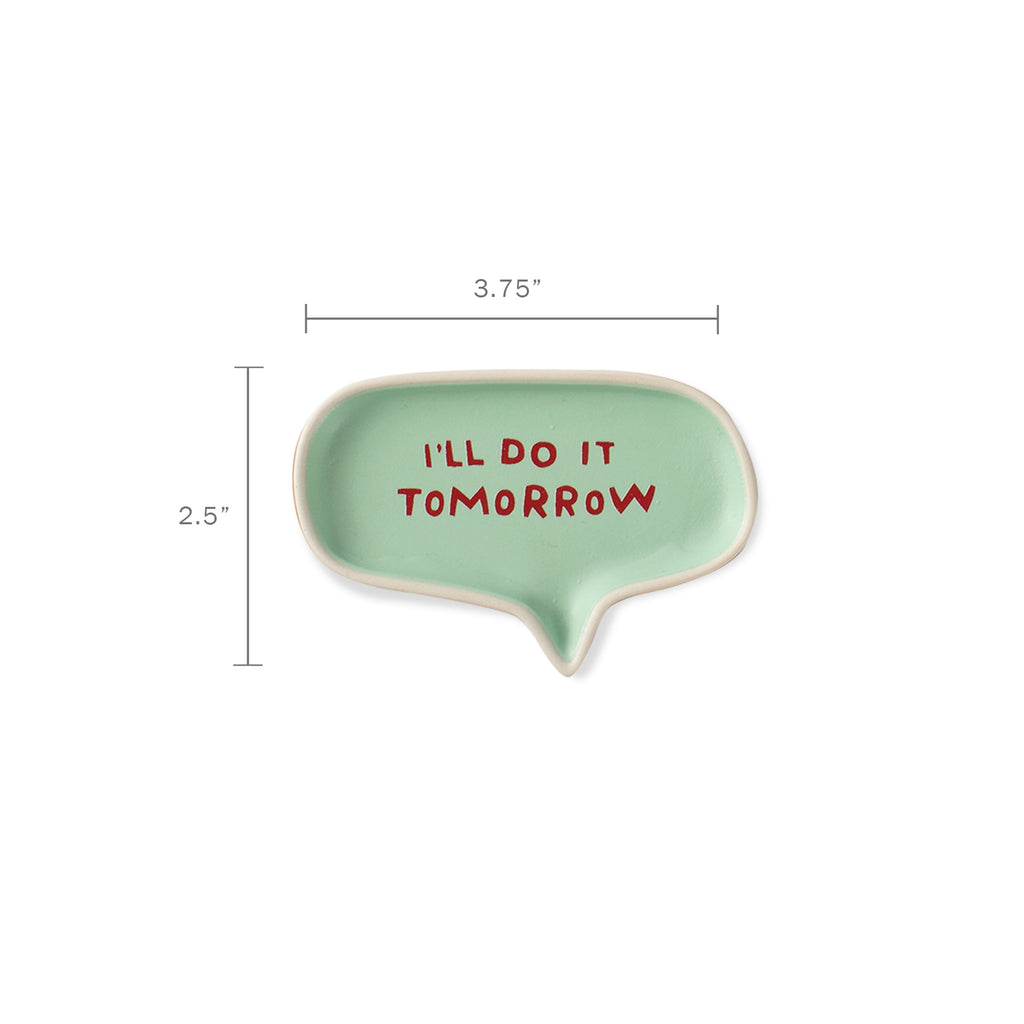 I'll Do It Tomorrow Word Bubble Tray