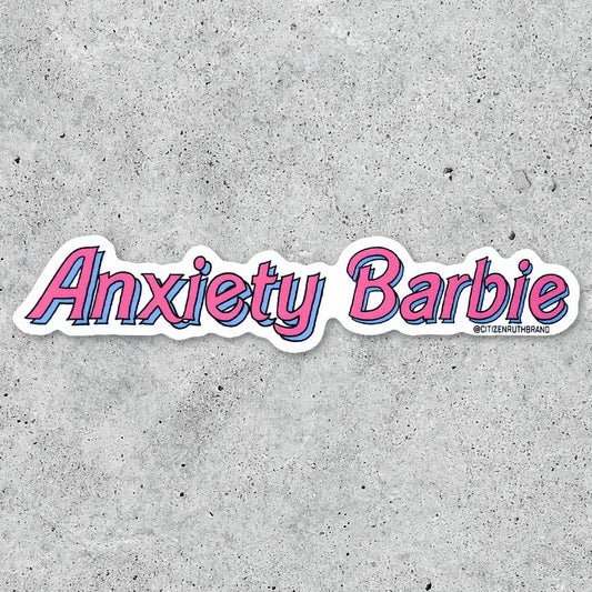 Anxiety Barbie Sticker