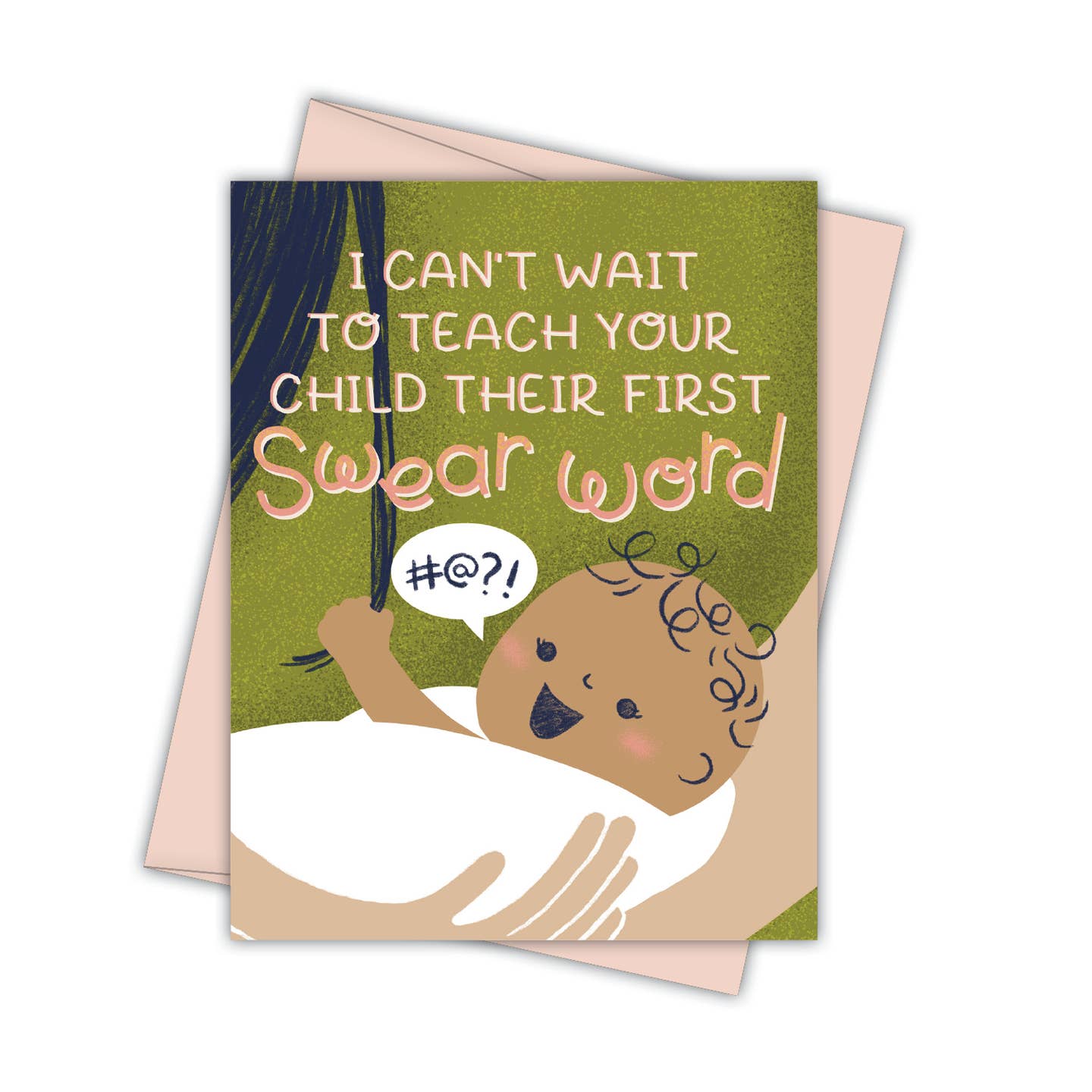 I Can't Wait To Teach Your Child Their First Swear Word Card