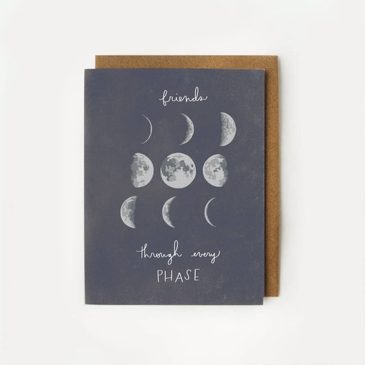 Friends Through Every Phase Moon Phases Friendship Card