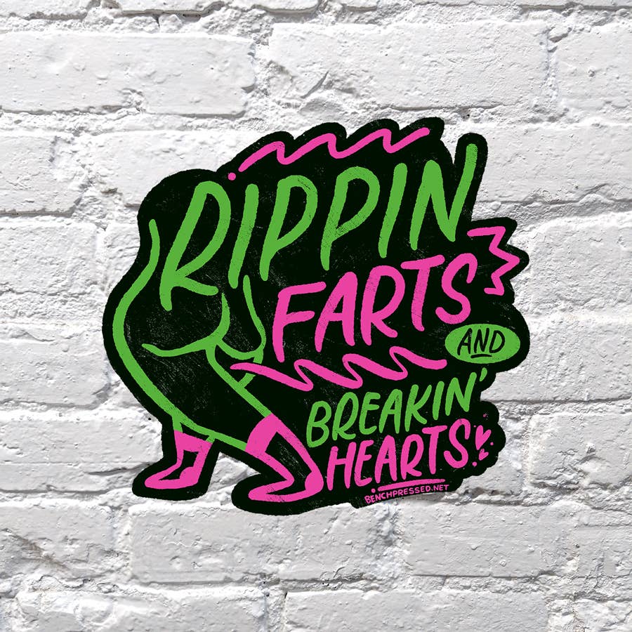 Rippin Farts & Breaking Hearts Sticker