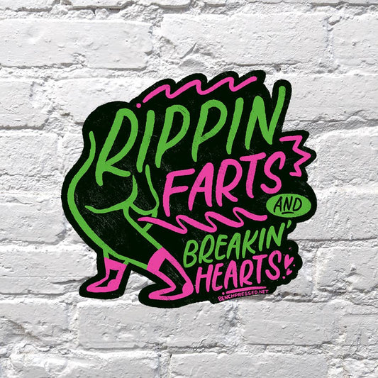 Rippin Farts & Breaking Hearts Sticker