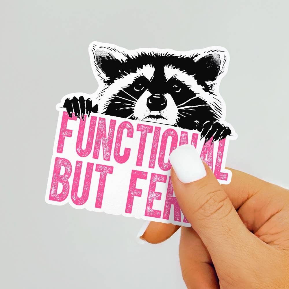 Functional But Feral Raccoon Sticker